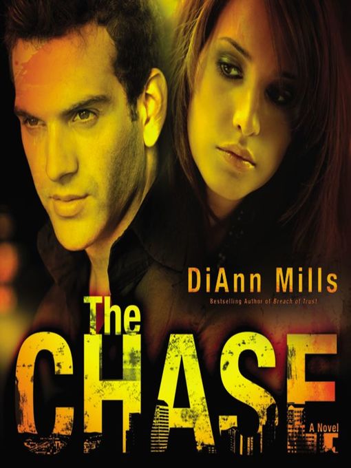 Title details for The Chase by DiAnn Mills - Available